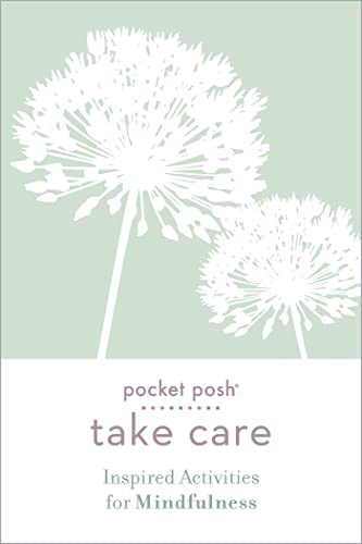 9781524860547: Pocket Posh Take Care: Inspired Activities for Mindfulness