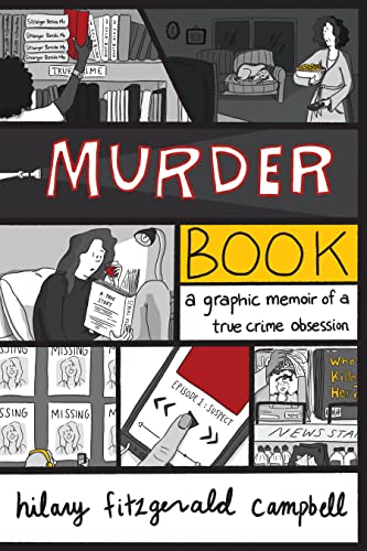 Stock image for Murder Book: A Graphic Memoir of a True Crime Obsession for sale by Goodwill Books