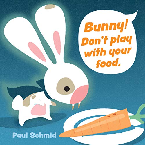 Beispielbild fr Bunny! Don't Play With Your Food zum Verkauf von Blackwell's