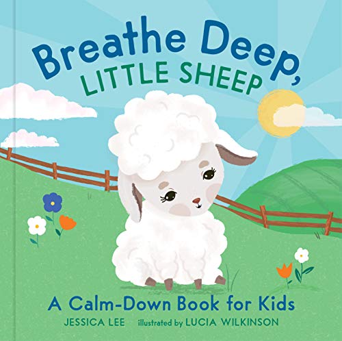 Beispielbild fr Breathe Deep, Little Sheep: A Calm-Down Book for Kids zum Verkauf von Book Outpost