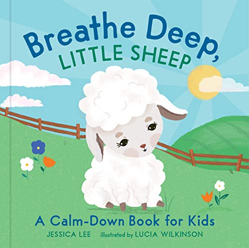 Imagen de archivo de Breathe Deep, Little Sheep: A Calm-Down Book for Kids a la venta por Book Outpost