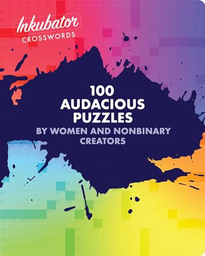 Stock image for Inkubator Crosswords: 100 Audacious Puzzles by Women and Nonbinary Creators for sale by Bulk Book Warehouse