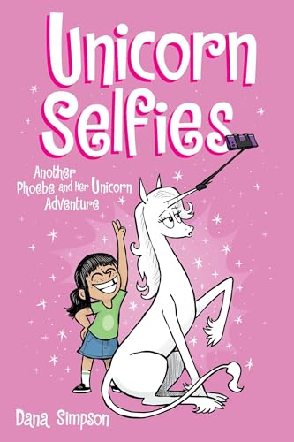 Stock image for Unicorn Selfies: Another Phoebe and Her Unicorn Adventure (Volume 15) for sale by Zoom Books Company