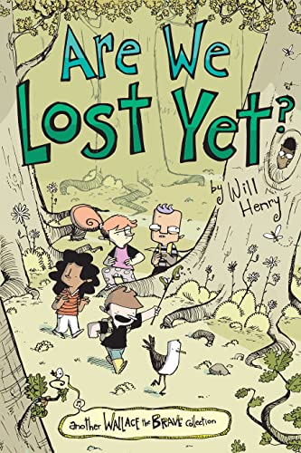 Beispielbild fr Are We Lost Yet? : Another Wallace the Brave Collection zum Verkauf von Better World Books