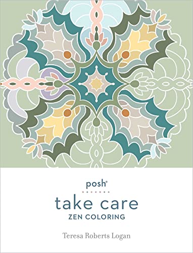 Imagen de archivo de Posh Take Care: Zen Coloring a la venta por Book Outpost