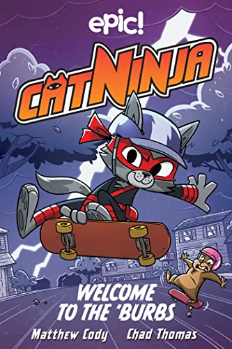 Stock image for Cat Ninja: Welcome to the Burbs (Volume 4) for sale by Goodwill Books