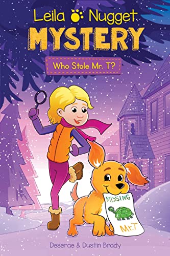 Beispielbild fr Leila and Nugget Mystery : Who Stole Mr. T? zum Verkauf von Better World Books