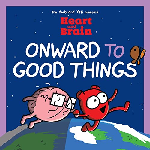 Stock image for Heart and Brain: Onward to Good Things!: A Heart and Brain Collection (Volume 4) for sale by HPB-Diamond