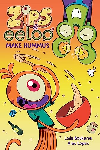 Stock image for Zips and Eeloo Make Hummus (Volume 1) for sale by Housing Works Online Bookstore