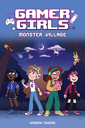 Stock image for Gamer Girls: Monster Village (Volume 2) for sale by Big River Books