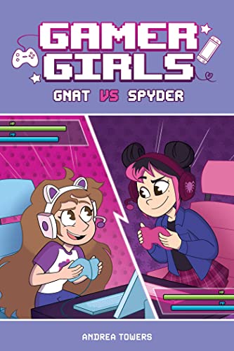 Stock image for Gamer Girls: Gnat vs. Spyder (Volume 1) [Hardcover] Towers, Andrea and Jauregui, Alexis for sale by Lakeside Books