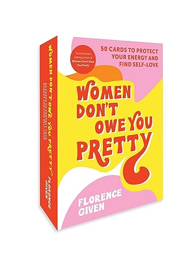 Beispielbild fr Women Don't Owe You Pretty: 50 Cards to Protect Your Energy and Find Self-Love zum Verkauf von HPB Inc.