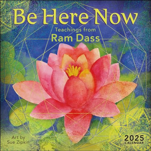 Stock image for Be Here Now 2025 Wall Calendar: Teachings from Ram Dass for sale by Lakeside Books