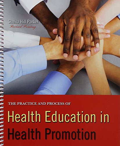 9781524903930: The Practice and Process of Health Education in Health Promotion