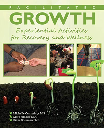 Imagen de archivo de Facilitated Growth: Experiential Activities for Recovery and Wellness a la venta por GF Books, Inc.