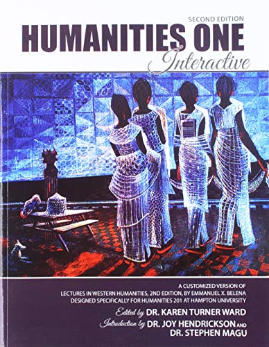 Beispielbild fr Humanities 1 Interactive: A Customized Version of Lectures in Western Humanities, 2nd Edition, by Emmanuel X. Belena. Designed specifically for Humanities 201 at Hampton University zum Verkauf von Better World Books