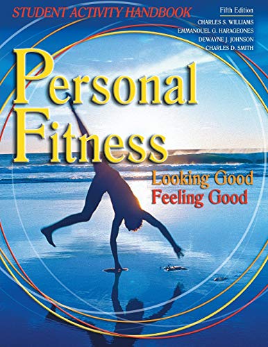 Stock image for Personal Fitness: Looking Good Feeling Good Student Activity Handbook for sale by Ria Christie Collections
