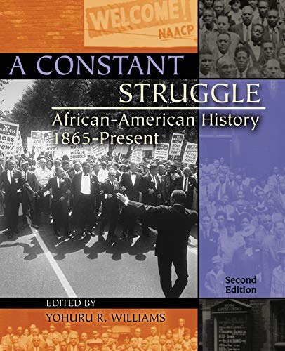 Stock image for A Constant Struggle AfricanAmerican History 1865Present for sale by PBShop.store US