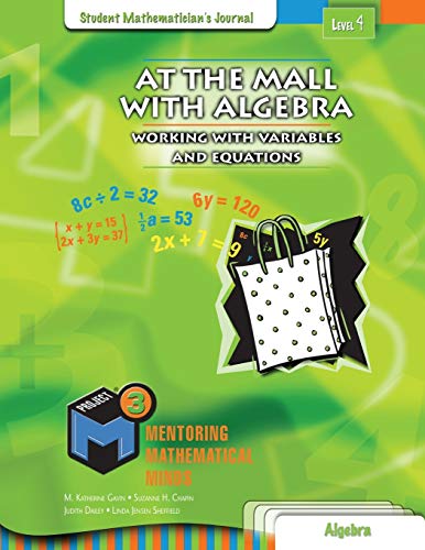 Stock image for Project M3, Level 4 - at the Mall With Algebra: Working With Variables and Equations Student Mathematician's Journal for sale by Ria Christie Collections