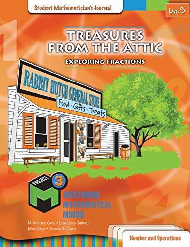 Stock image for Project M3 Level 5 Treasures from the Attic Exploring Fractions Student Mathematician's Journal for sale by PBShop.store US