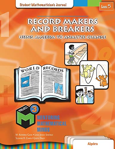 9781524924805: Project M3: Level 5 Record Makers and Breakers: Using Algebra to Analyze Change: Student Mathematician's Journal