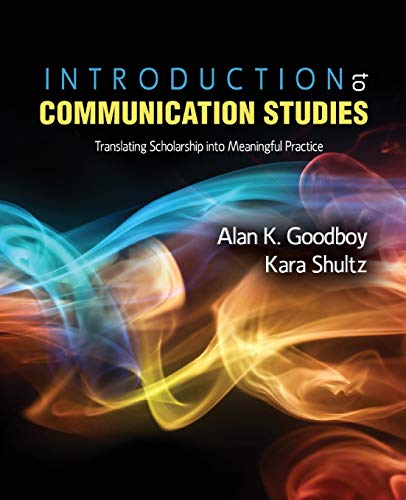 Stock image for Introduction to Communication Studies: Translating Scholarship Into Meaningful Practice for sale by Revaluation Books