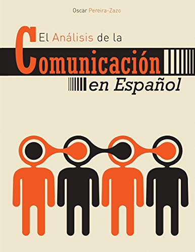 Imagen de archivo de El Analisis de la Communicacion en Espanol a la venta por THE SAINT BOOKSTORE