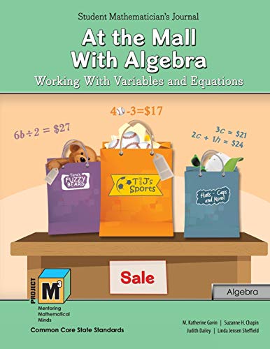 Imagen de archivo de Project M3 Level 45 At the Mall with Algebra Working with Variables and Equations Student Mathematician's Journal a la venta por PBShop.store US
