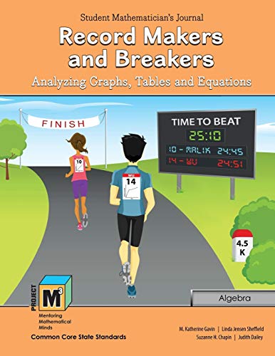 Imagen de archivo de Project M3 Level 56 Record Makers and Breakers Analyzing Graphs, Tables and Equations Student Mathematician's Journal a la venta por PBShop.store US