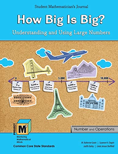 Imagen de archivo de Project M3 Level 34 How Big Is Big Understanding and Using Large Numbers Student Mathematician's Journal a la venta por PBShop.store US