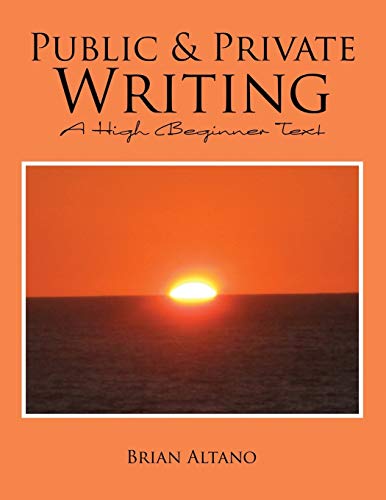 Stock image for Public and Private Writing: A High Beginner Text for sale by Chiron Media