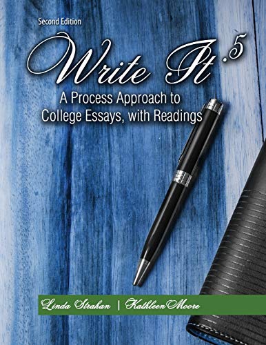 Stock image for Write It .5: A Process Approach To College Essays, With Readings for sale by Revaluation Books