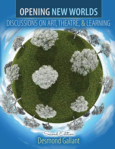 Stock image for Opening New Worlds: Discussions on Art, Theatre, and Learning for sale by Chiron Media