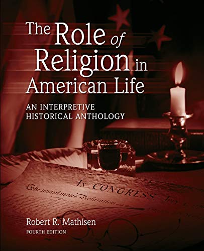 Beispielbild fr The Role of Religion in American Life An Interpretive Historical Anthology zum Verkauf von PBShop.store US