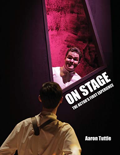 Stock image for On Stage The Actor's First Experience for sale by PBShop.store US