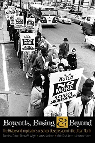 9781524930554: Boycotts, Busing, and Beyond: The History and Implications of School Desegregation in the Urban North