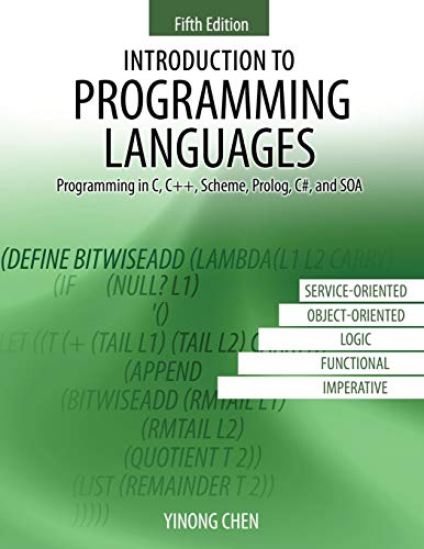 Stock image for Introduction to Programming Languages Programming in C, C, Scheme, PROLOG, C, and Soa for sale by PBShop.store US