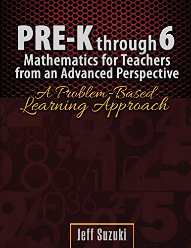 Beispielbild fr Pre-K Through 6 Mathematics for Teachers from an Advanced Perspective zum Verkauf von Blackwell's