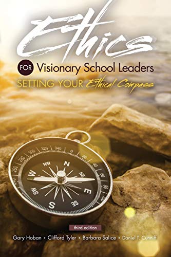 9781524942724: Ethics for Visionary School Leaders: Setting Your Ethical Compass