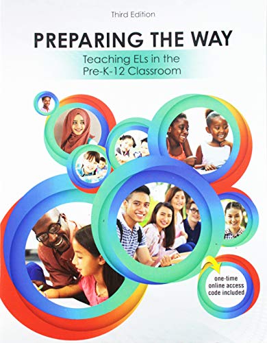 Stock image for Preparing the Way: Teaching ELs in the PreK-12 Classroom for sale by Better World Books