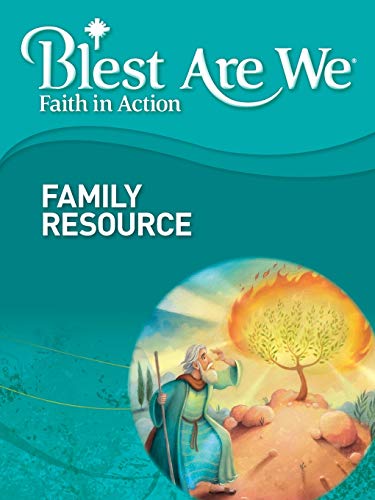 Stock image for Blest Are We Faith in Action, Grade 6 Family Resource for sale by Blue Vase Books