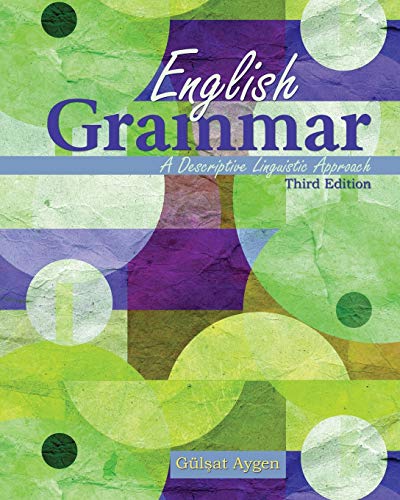 Stock image for English Grammar: A Descriptive Linguistic Approach for sale by Textbooks_Source