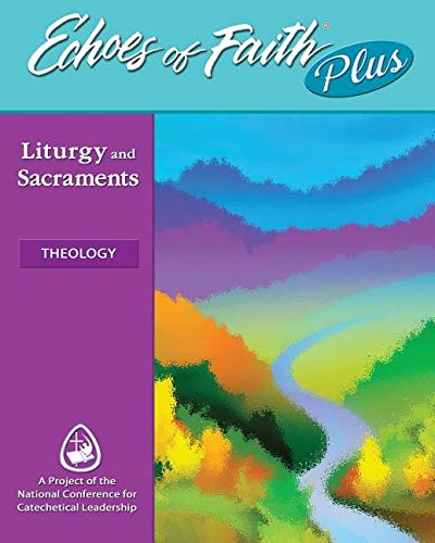 Stock image for Echoes of Faith Plus Theology, Liturgy & Sacraments Booklet & Music + 6 Year License for sale by Books From California