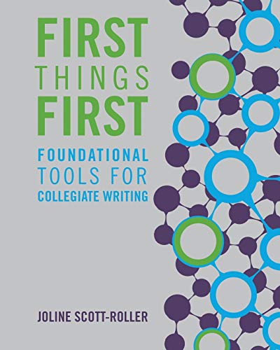 Stock image for First Things First: Foundational Tools for Collegiate Writing for sale by Ria Christie Collections
