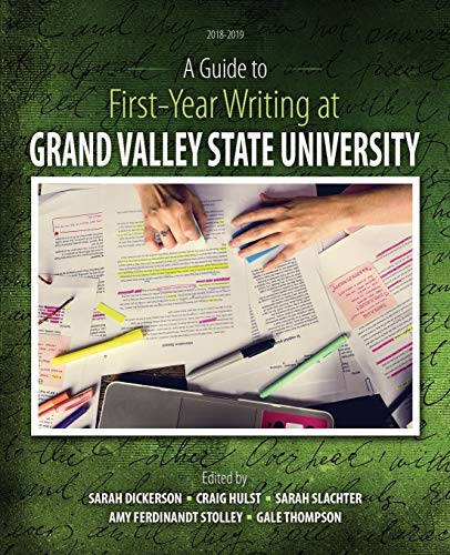 Imagen de archivo de A Guide to First-Year Writing at Grand Valley State University a la venta por Better World Books