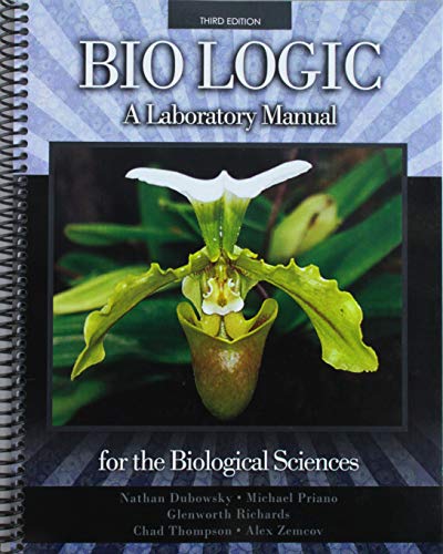 Beispielbild fr Bio Logic: A Laboratory Manual for the Biological Sciences zum Verkauf von Book Deals