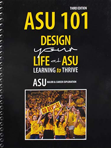 Stock image for ASU 101: Design Your Life at ASU: Learning to Thrive for sale by HPB-Red