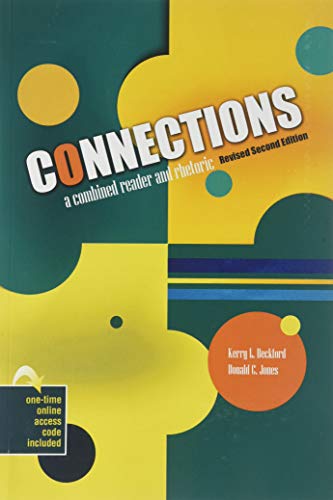 Imagen de archivo de Connections: A Combined Reader and Rhetoric a la venta por ZBK Books