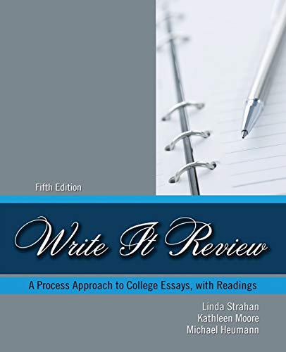 9781524965716: Write It Review: A Process Approach to College Essays with Readings