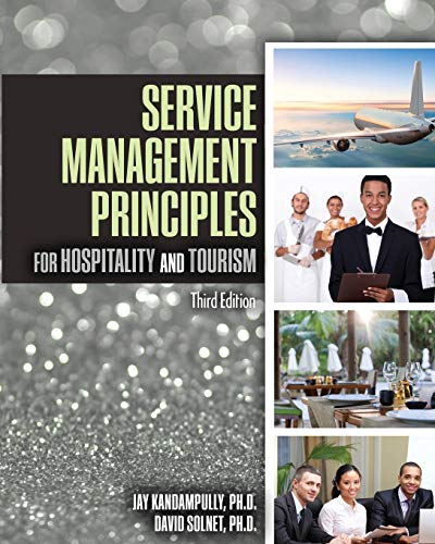 Stock image for Service Management Principles for Hospitality and Tourism in the Age of Digital Technology for sale by Byrd Books